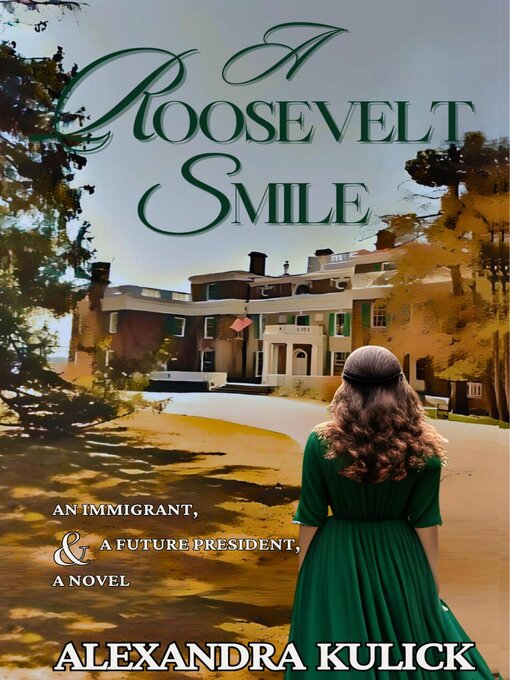 Title details for A Roosevelt Smile by Alexandra Kulick - Available